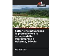 Fattori che influenzano la promozione e lo sviluppo delle microimprese a Nekemte, Etiopia