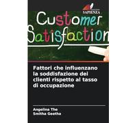 Fattori che influenzano la soddisfazione dei clienti rispetto al tasso di occupazione