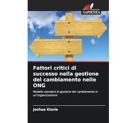 Fattori critici di successo nella gestione del cambiamento nelle ONG: Modello standard di gestione del cambiamento in un'organizzazione