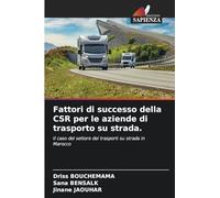 Fattori di successo della CSR per le aziende di trasporto su strada.