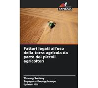 Fattori legati all’uso della terra agricola da parte dei piccoli agricoltori