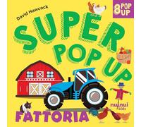 Fattoria. Super pop up. Ediz. a colori