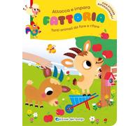 Fattoria. Tanti animali da fare e rifare. Con adesivi. Ediz. a colori (Attacca e impara)