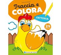 Fattoria. Traccia e colora. Ediz. a colori