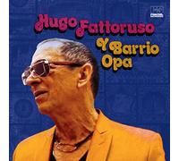 Fattoruso, Hugo - Hugo Fattoruso Y Barrio Opa