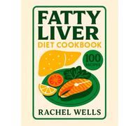 Fatty Liver Diet Cookbook