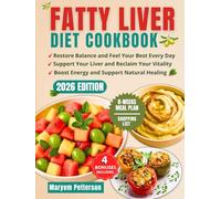 FATTY LIVER DIET COOKBOOK: Revitalize Your Liver and Anjoy 2000 Days of Easy, Proven Recipes for Increased Energy and Weight Loss, Along With an 8-Week Meal Plan for a Healthier Liver