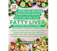 FATTY LIVER SOLUTION FOR ALL STAGE: Full solution on how to resolve your health, exactly what to eat and avoid, a simple exercise that can refill your ... for all ages recovery with confidence.