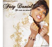 Faty Daniel - Je crois au miracle