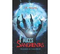 Fauces Sangrientas: Aullidos en Lanzarote: 1 (Leyendas y Misterios de las Islas Canarias)