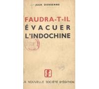 Faudra-t-il Évacuer Lindochine ? (ebook)