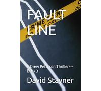 FAULT LINE: A Drew Peterson Thriller---Book 3