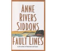 Fault Lines : A Novel by Anne Rivers Siddons (1995) Hardcover