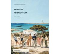Fauna di Formentera: Guida illustrata alle specie umane più singolari dell’isola (Fauna umana delle Isole Baleari)