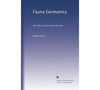 Fauna Germanica: Die Käfer des Deutschen Reiches: Volume 2