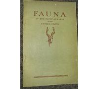 Fauna of the national parks of the United States (no.1): A preliminary survey of faunal relations in national parks