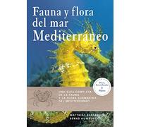 Fauna y flora del mar Mediterraneo (GUIAS DEL NATURALISTA)
