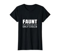 Faunt como Una Tía Regular Solo Enfriador Divertido Tía Cita Broma Camiseta gráfica económica, Mujer, Negro, XL