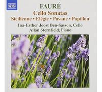 Faure: Cello Sonatas (Including Sicilienne/ Elegie/ Pavane/ Papillon) by Ina-Esther Joost Ben-Sasson (2010-02-23)