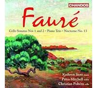 FAURE: Cello Sonatas Nos. 1 and 2 / Piano Trio / Nocturne No. 13