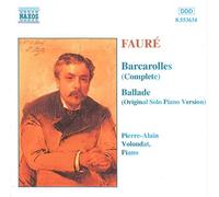 Faure, G. – 13 Barcarolles pour piano / Ballade pour piano – NAXOS