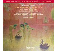 Faure, G. - mélodies (intégrale vol.1)