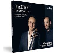 Fauré : Intégrale de l'œuvre pour violoncelle et piano. Coppey, Dumont.