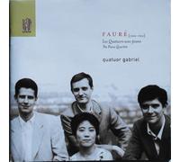 Faure: Les Quatuors Avec Piano