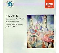 Fauré Oeuvres chorales Cantique de Jean Racine Messe basse Ave verum etc...