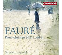Faure: Piano Quintets