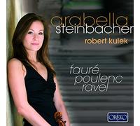 Fauré, Poulenc, Ravel : Sonates pour violon et piano. Steinbacher, Kulek.