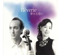 Fauré, Saint-Saëns, Narita, Yamada ... : Rêverie