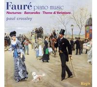 Fauré : uvres pour piano. Crossley.