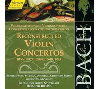 Faust - Bach: Reconstructed Violin Concertos BWV 1052R, 1056R, 1064R, 1045
