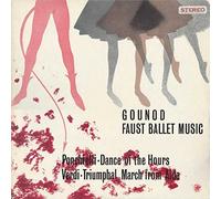 Faust Ballet Music / Dance Of The Hours / Triumphal March From Aida