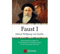 Faust I: Kommentierte Ausgabe mit Verszählung und Worterklärungen für die Gymnasiale Oberstufe