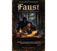 FAUST: IL PREZZO DELL'ANIMA