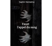 Faust, l'appel du sang