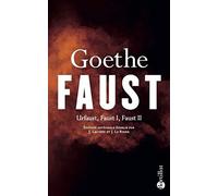 Faust: Urfaust, Faust I, Faust II