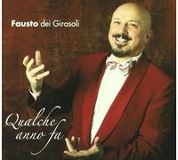 Fausto Dei Girasoli - Qualche Anno Fa
