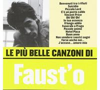 Faust'o - Le Piu' Belle Canzoni Di Faust'o