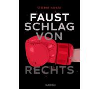 Faustschlag von rechts: Ein packender Jugendroman über die Gefahren der rechten Szene ab 12 Jahren