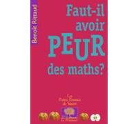 Faut-il Avoir Peur Des Maths ? (ebook)