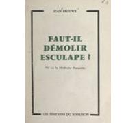 Faut-il Démolir Esculape ? (ebook)
