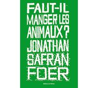 Faut-il manger les animaux?