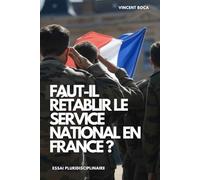 Faut-il rétablir le Service National en France ?