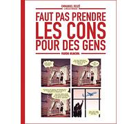 Faut pas prendre les cons pour des gens: 1 – Editorial Fluide Glacial