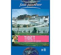 Faut pas rêver - Tibet, les chemins de Lhassa [Francia] [DVD]