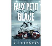 Faux Petit Ami Sur Glace: Une romance hockey - faux couple, meilleur ami de mon frère, ennemis à amants (Philly Titans - Romance de hockey)