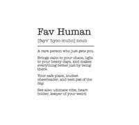 Fav Human Definition Notebook: Sweet & Funny Gift for Your Favourite Person - 120-Page Lined Journal with Message Page - For Birthdays, Anniversaries or Just Because - 6 x 9 Inches